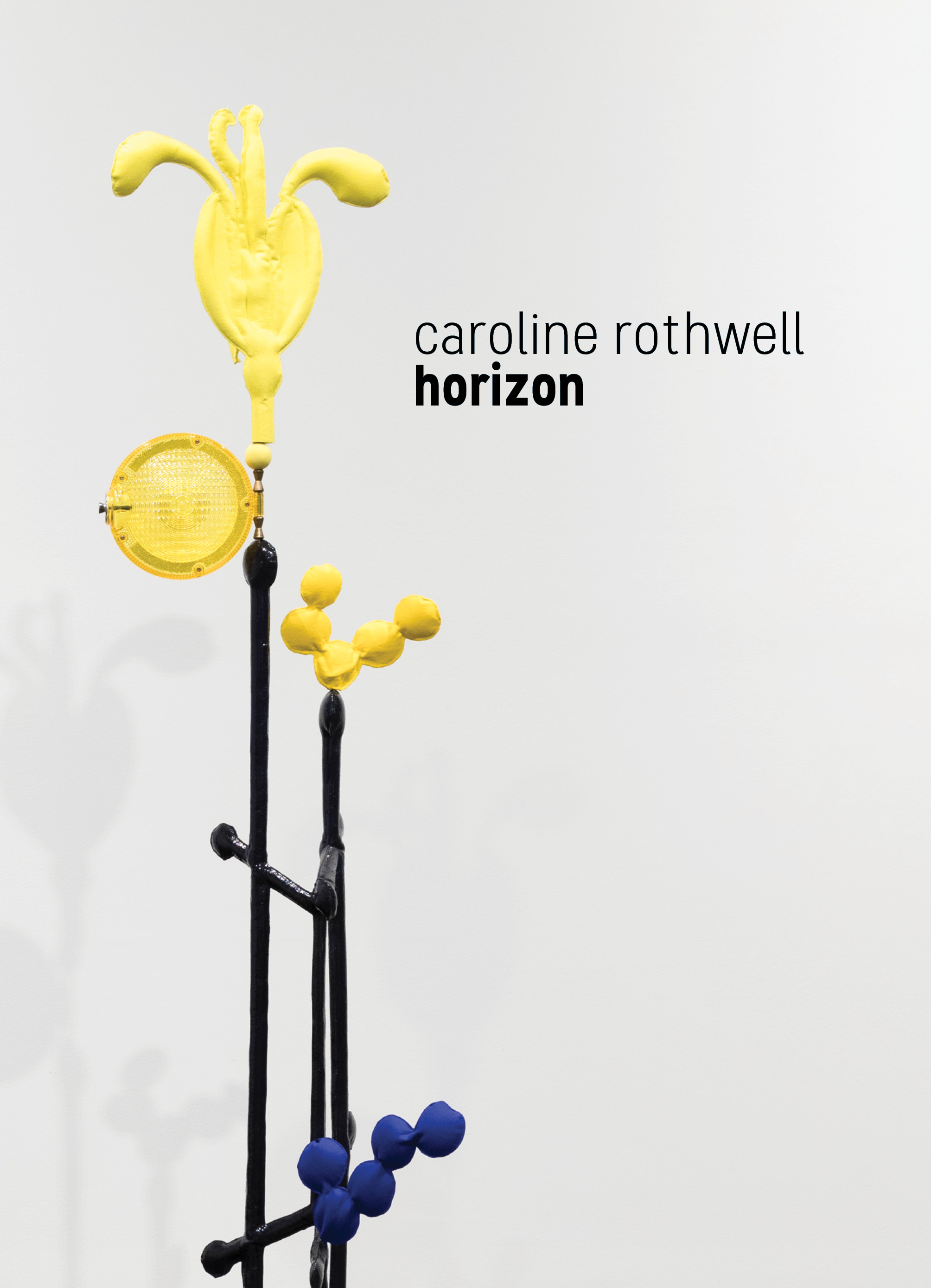 The cover of an exhibition catalogue featuring a detail of a sculpture by artist Caroline Rothwell. The sculpture features thin, upright black pipes with decorative yellow shapes at the ends and they look a bit like flowers, coming from one of the black posts is a grouping of small blue spheres that give the impression of a leaf. The exhibition title 