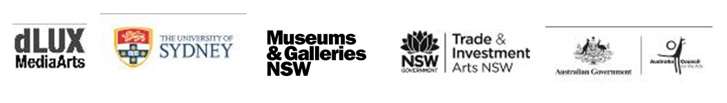 Logos for dLUX Media Arts, University of Sudney, Museaums & Galleries NSW, NSW Government Trade & Investment Arts NSW and Australian Government Australia Council logos.