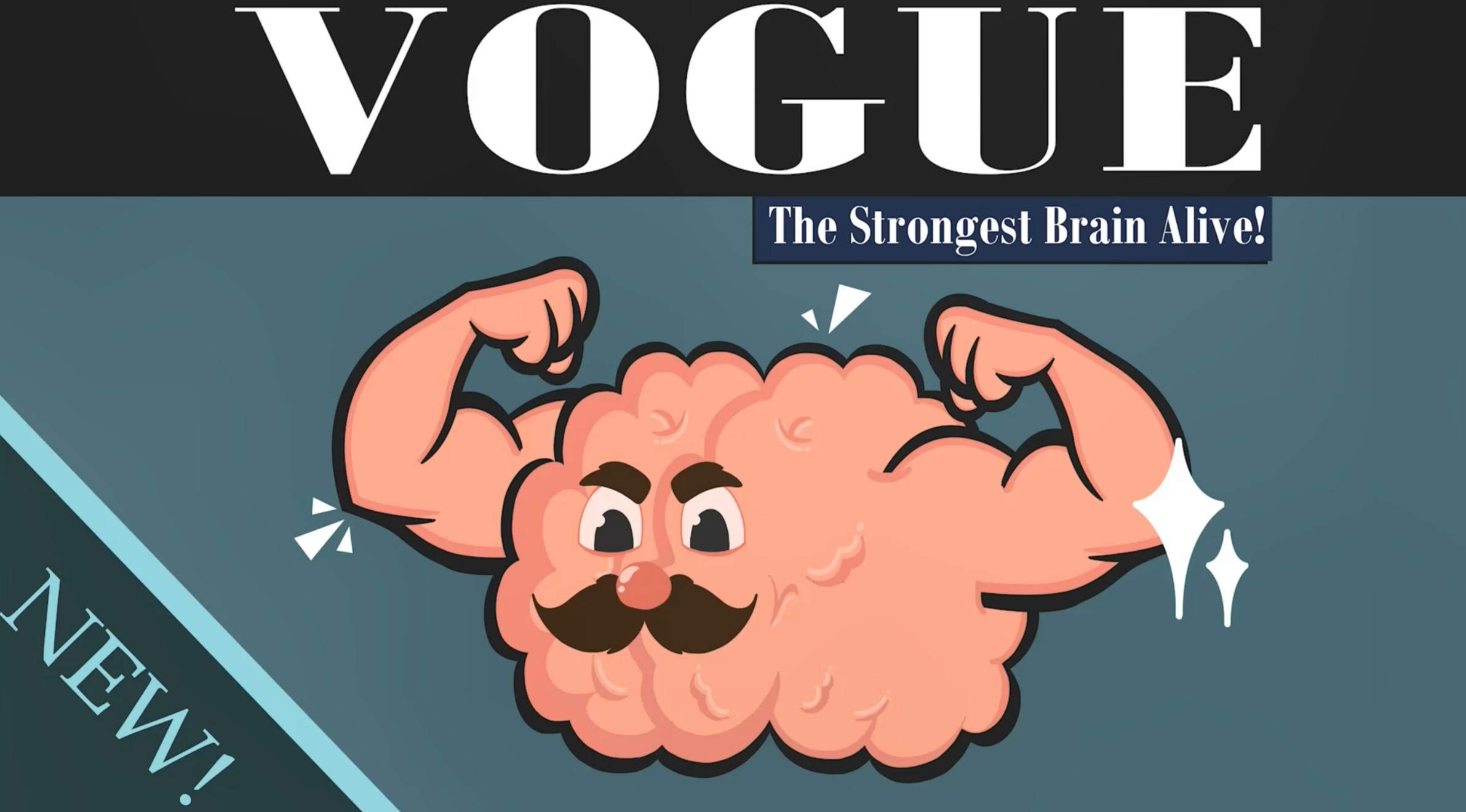 Cartoon image of brain with strongman arms on cover of Vogue magazine captioned with headline "The Strongest Brain Alive".